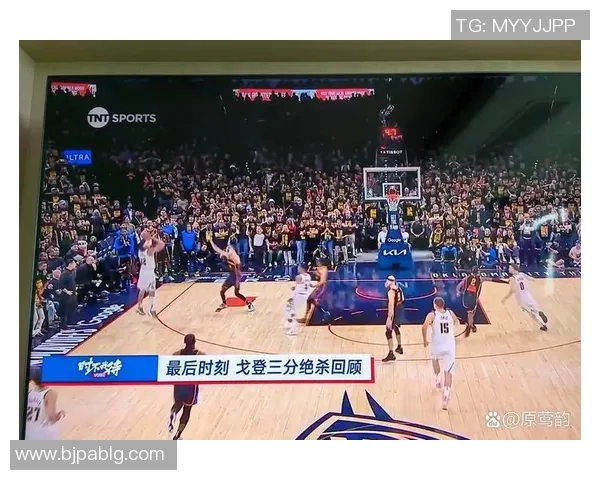 NBA掘金对阵太阳精彩直播全程回顾与赛后分析